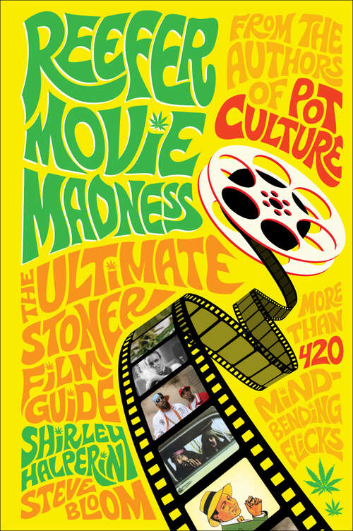 Book cover of Reefer Movie Madness: The Ultimate Stoner Film Guide