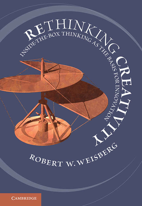 Book cover of Rethinking Creativity: Inside-the-Box Thinking as the Basis for Innovation