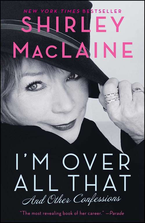 Book cover of I'm Over All That