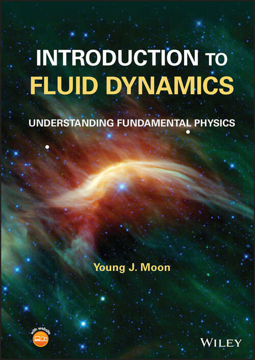 Book cover of Introduction to Fluid Dynamics: Understanding Fundamental Physics