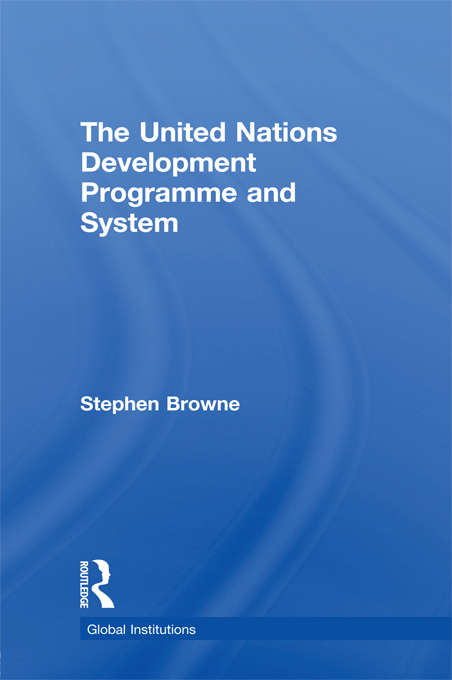 Book cover of United Nations Development Programme and System (Global Institutions)