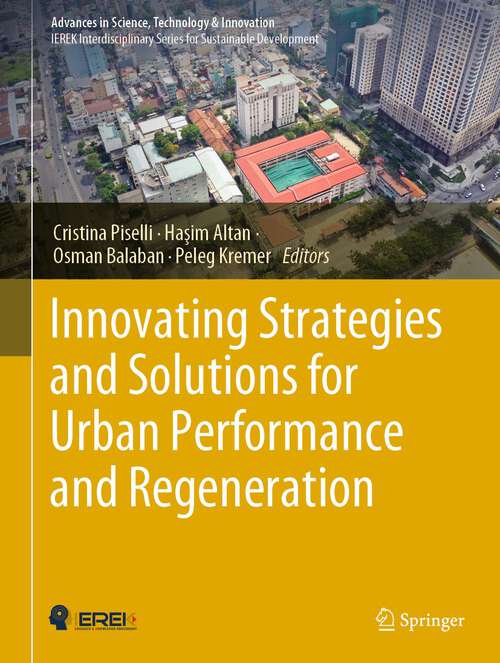 Book cover of Innovating Strategies and Solutions for Urban Performance and Regeneration (1st ed. 2022) (Advances in Science, Technology & Innovation)