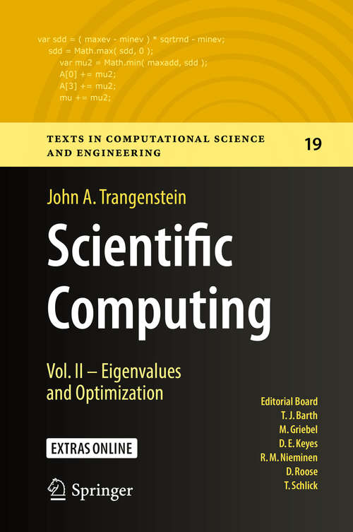 Book cover of Scientific Computing: Eigenvalues And Optimization (1st ed. 2017) (Texts In Computational Science And Engineering #19)