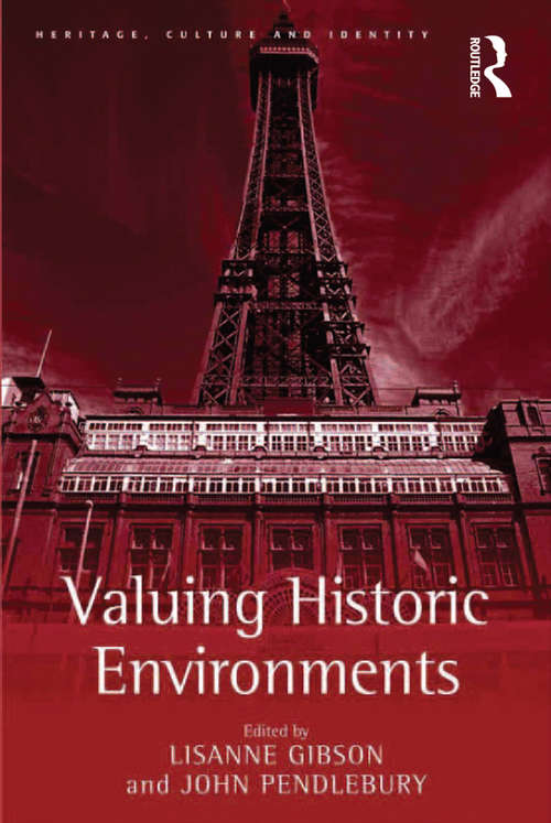 Book cover of Valuing Historic Environments (Heritage, Culture and Identity)