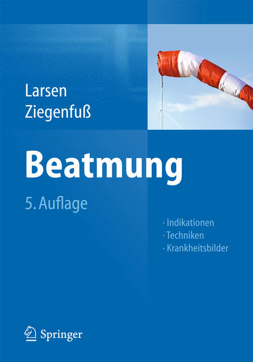 Book cover of Beatmung: Indikationen - Techniken - Krankheitsbilder