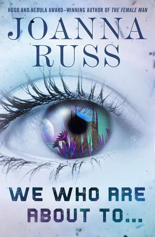 Book cover of We Who Are About To . . . (Digital Original)