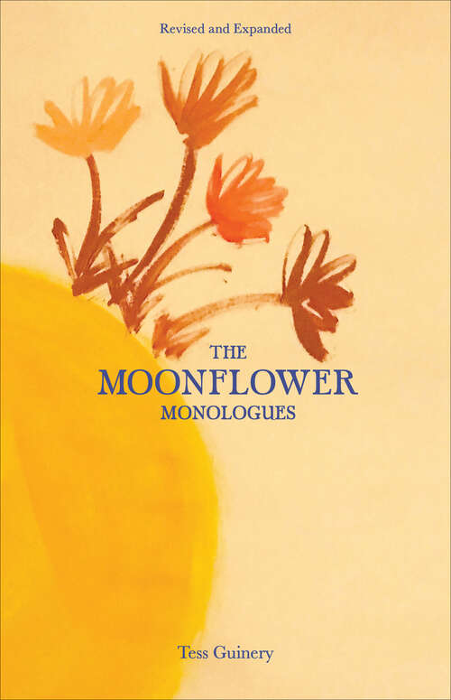 Book cover of The Moonflower Monologues