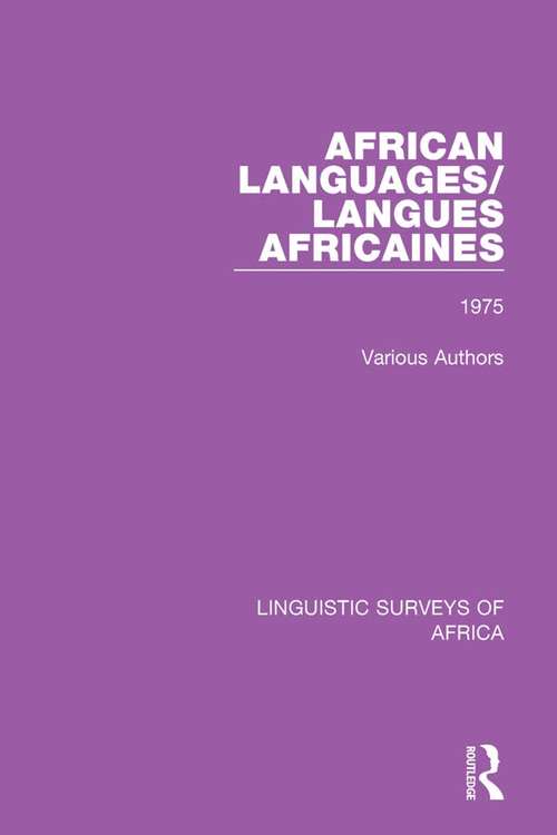 Book cover of African Languages/Langues Africaines: Volume 1 1975 (Linguistic Surveys of Africa #23)