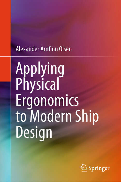 Book cover of Applying Physical Ergonomics to Modern Ship Design (2024)