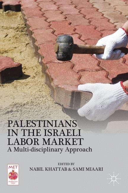 Book cover of Palestinians in the Israeli Labor Market