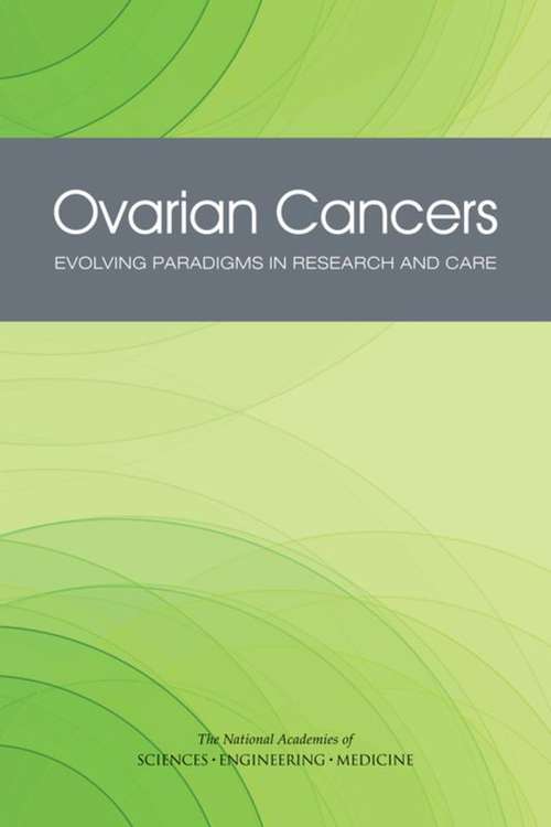 Book cover of Ovarian Cancers: Evolving Paradigms in Research and Care