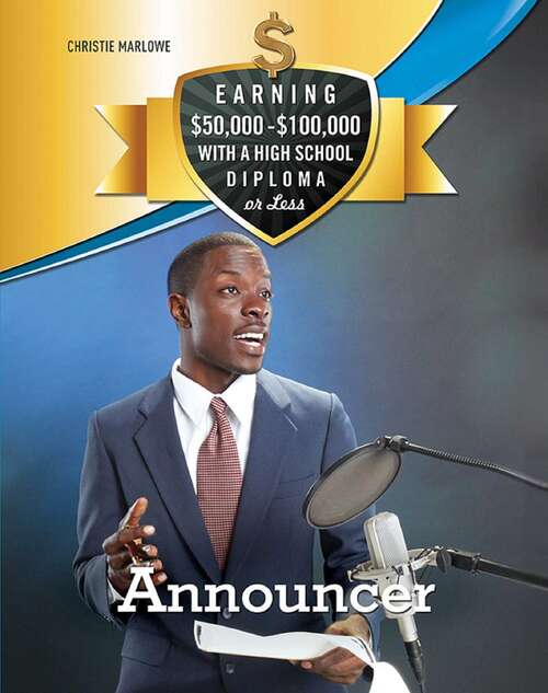 Book cover of Announcer (Earning $50,000 - $100,000 with a High S)