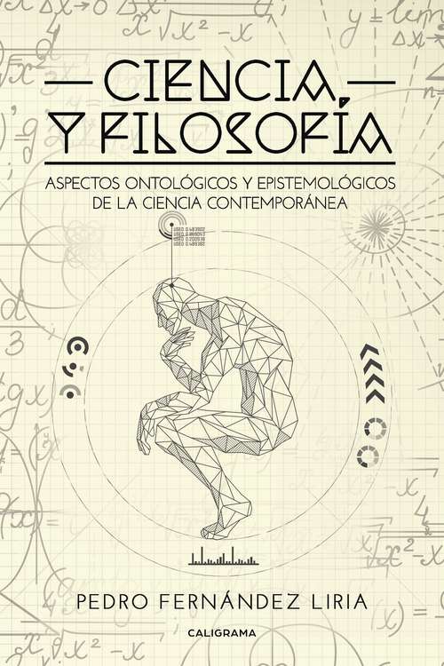 Book cover of Ciencia y Filosofía: Aspectos ontológicos y epistemológicos de la ciencia contemporánea