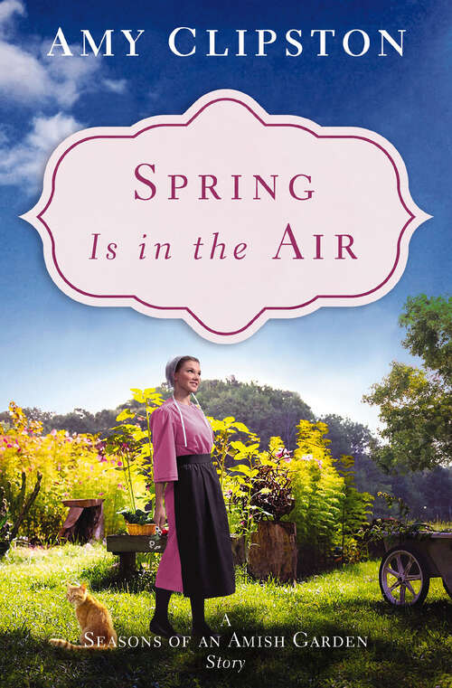 Book cover of Spring Is in the Air: A Seasons Of An Amish Garden Story (Seasons of an Amish Garden Stories)