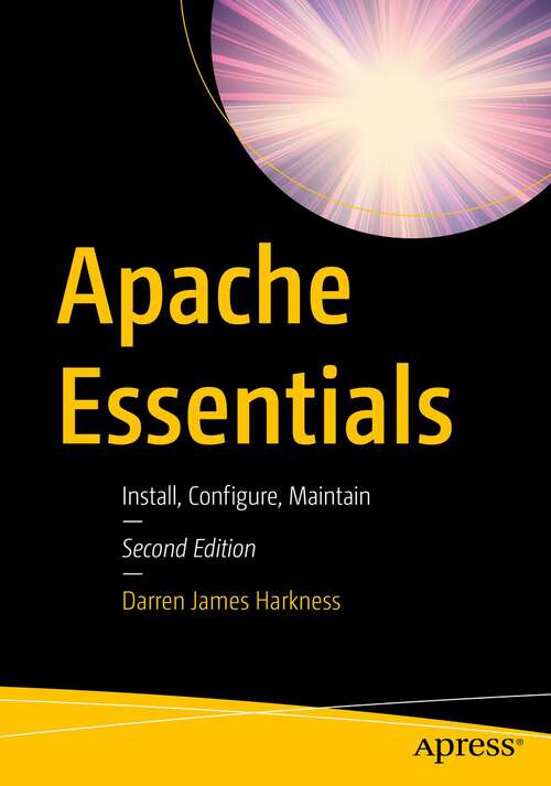 Book cover of Apache Essentials: Install, Configure, Maintain (2nd ed.)