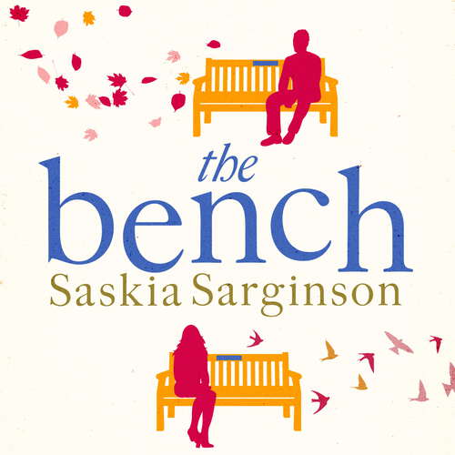 Book cover of The Bench: A heartbreaking love story from the Richard & Judy Book Club bestselling author