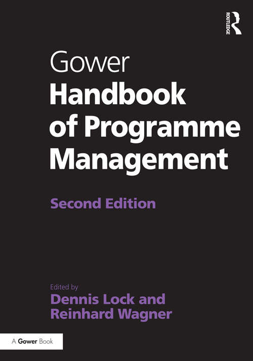 Book cover of Gower Handbook of Programme Management (2) (Project And Programme Management Practitioner Handbooks Ser.)