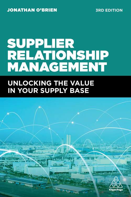 Book cover of Supplier Relationship Management: Unlocking the Value in Your Supply Base (3)