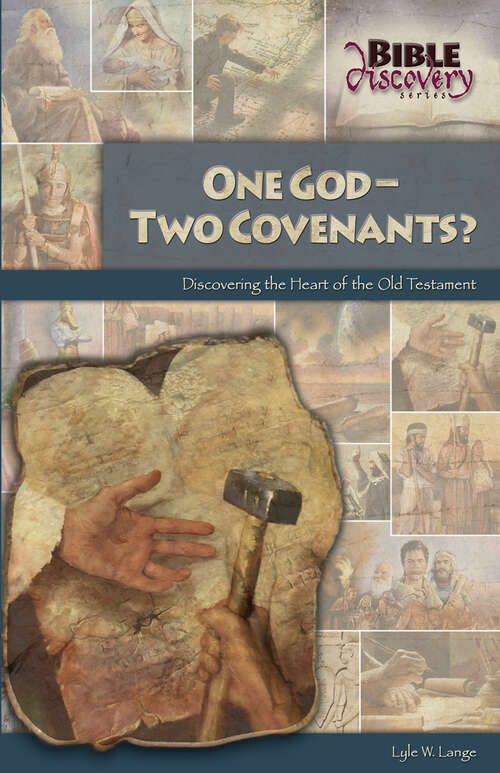 Book cover of One God Two Covenants: Discovering the Heart of the Old Testament (Bible Discovery Series)