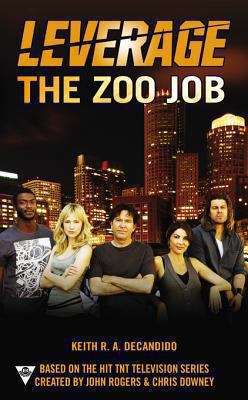 Book cover of The Zoo Job: A Leverage Novel