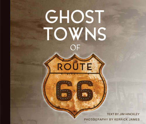 Book cover of Ghost Towns of Route 66