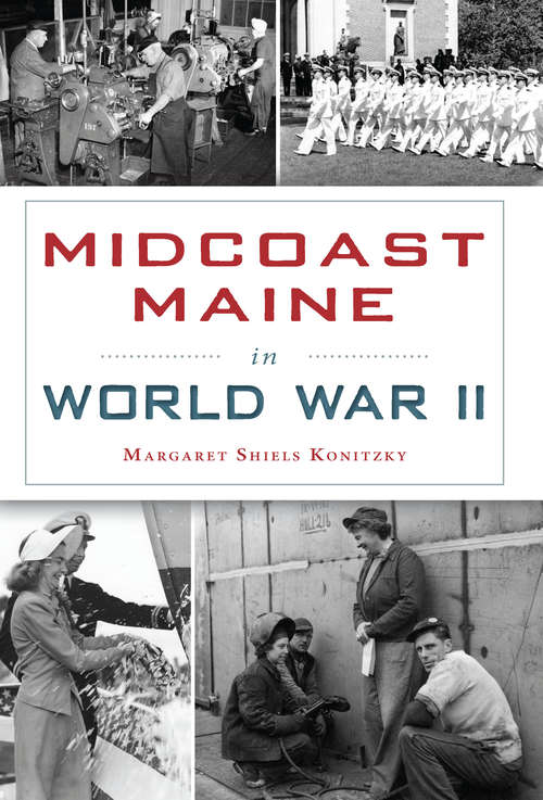 Book cover of Midcoast Maine in World War II (Military)