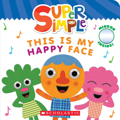 Book cover of This Is My Happy Face (Super Simple Board Books)