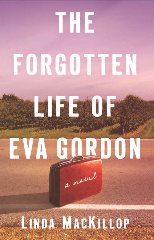 Book cover of The Forgotten Life of Eva Gordon: A Novel