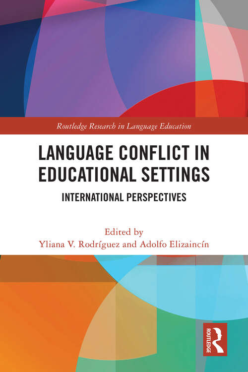 Book cover of Language Conflict in Educational Settings: International Perspectives (Routledge Research in Language Education)