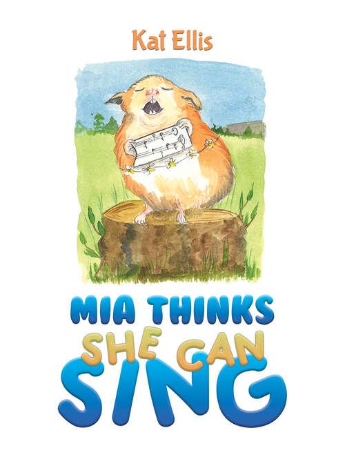 Book cover of Mia Thinks She Can Sing