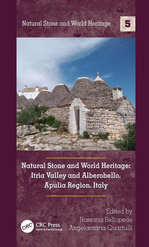 Book cover of Natural Stone and World Heritage: Itria Valley and Alberobello, Apulia Region, Italy (ISSN)