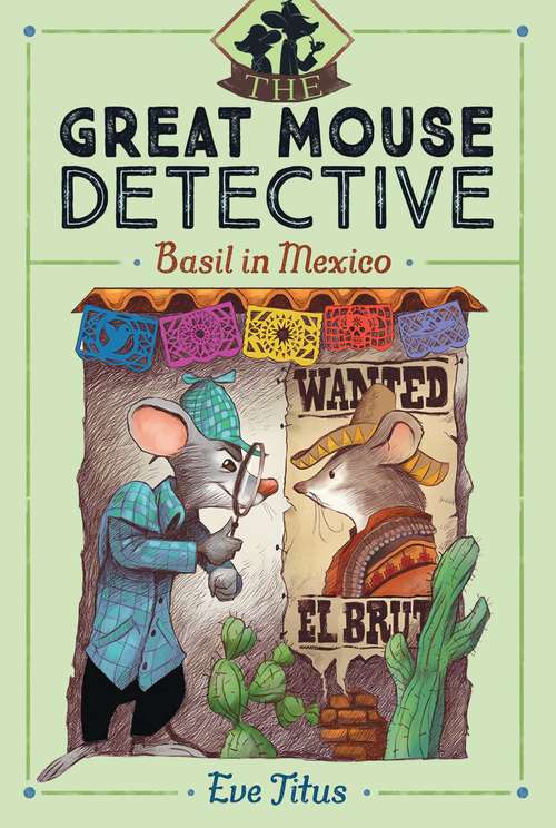 Book cover of Basil in Mexico (The Great Mouse Detective #4)