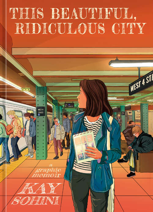 Book cover of This Beautiful, Ridiculous City: A Graphic Memoir