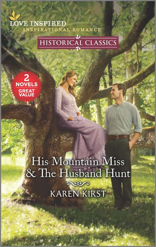 Book cover of His Mountain Miss & The Husband Hunt (Reissue)