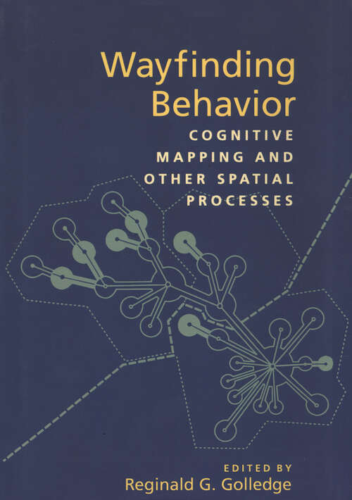 Book cover of Wayfinding Behavior: Cognitive Mapping and Other Spatial Processes