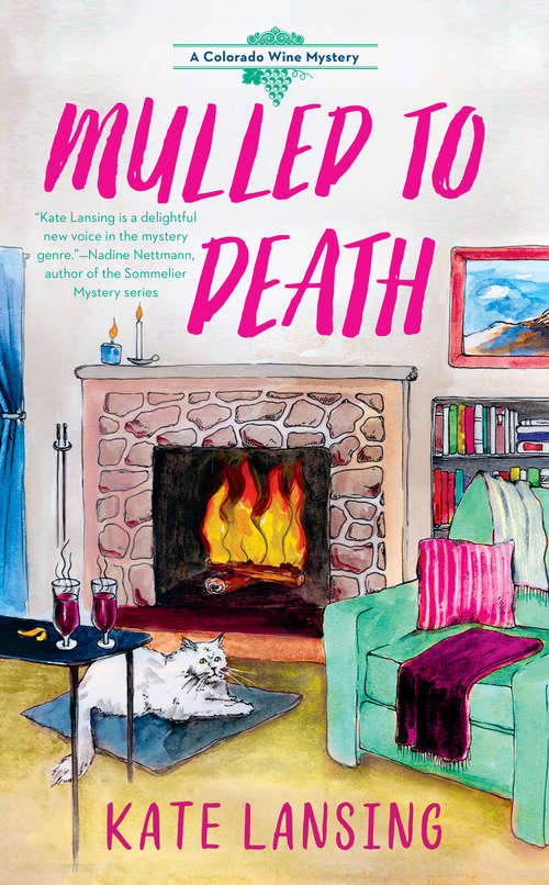 Book cover of Mulled to Death (A Colorado Wine Mystery #3)