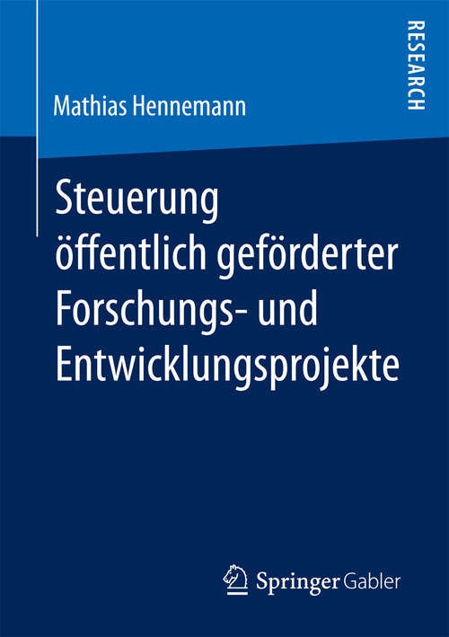 Book cover of Steuerung öffentlich geförderter Forschungs‐ und Entwicklungsprojekte