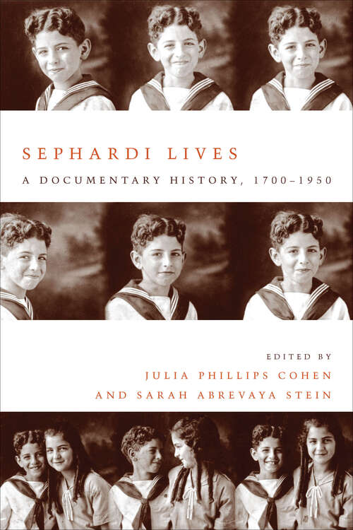 Book cover of Sephardi Lives: A Documentary History, 1700-1950 (Stanford Studies In Jewish History And Culture Ser.)