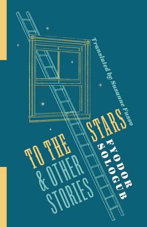 Book cover of To the Stars and Other Stories (Russian Library)
