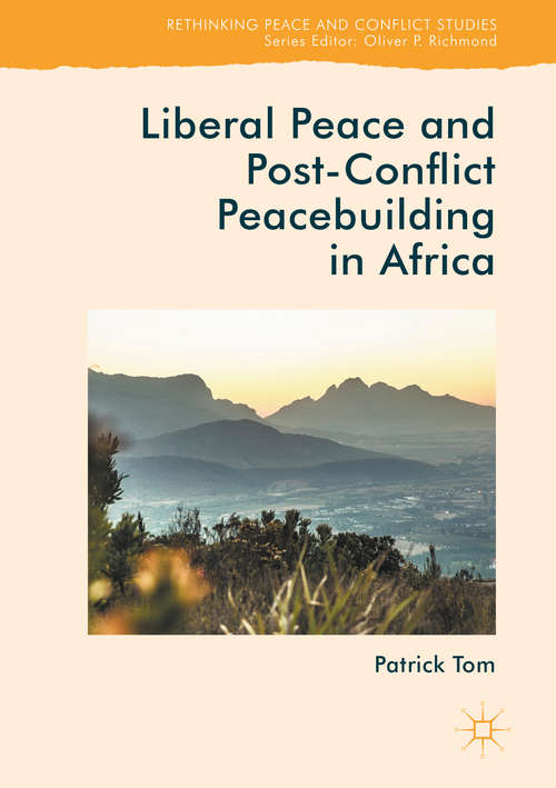 Book cover of Liberal Peace and Post-Conflict Peacebuilding in Africa