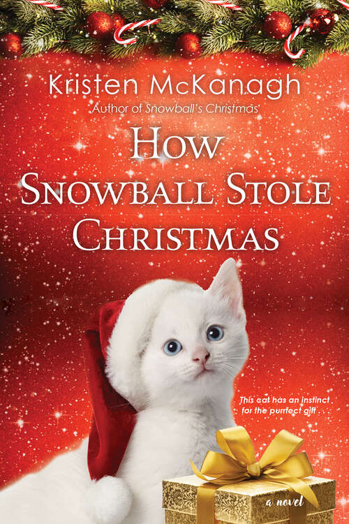 Book cover of How Snowball Stole Christmas (Snowball #3)