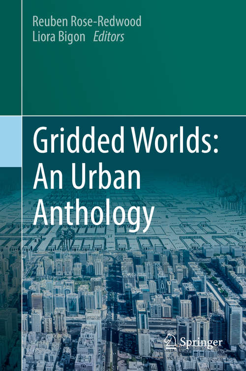 Book cover of Gridded Worlds: An Urban Anthology (1st ed. 2018)