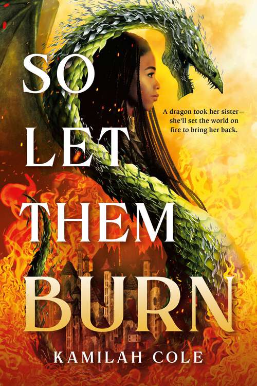 Book cover of So Let Them Burn (The Divine Traitors #1)