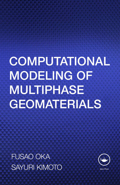 Book cover of Computational Modeling of Multiphase Geomaterials