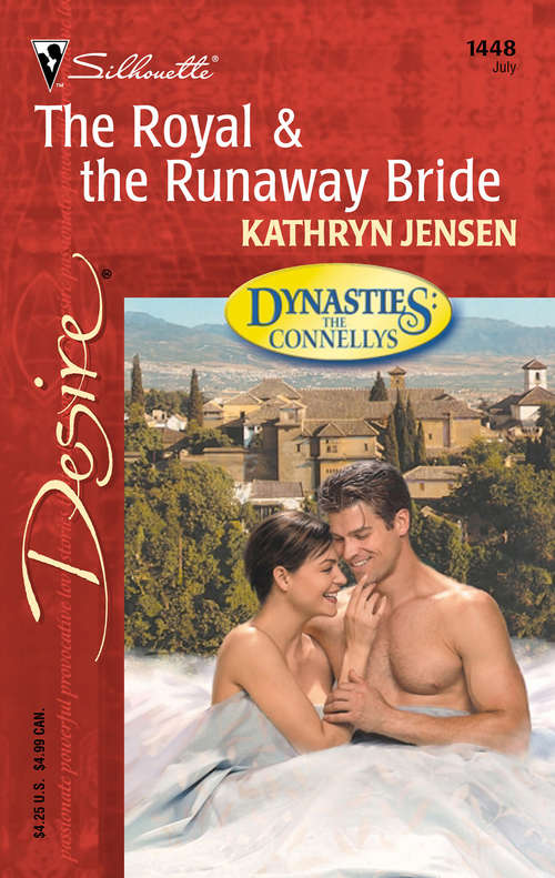 Book cover of The Royal & The Runaway Bride (Dynasties: The Connellys #1448)