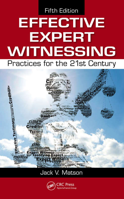 Book cover of Effective Expert Witnessing: Practices for the 21st Century (5) (Routledge Revivals Ser.)