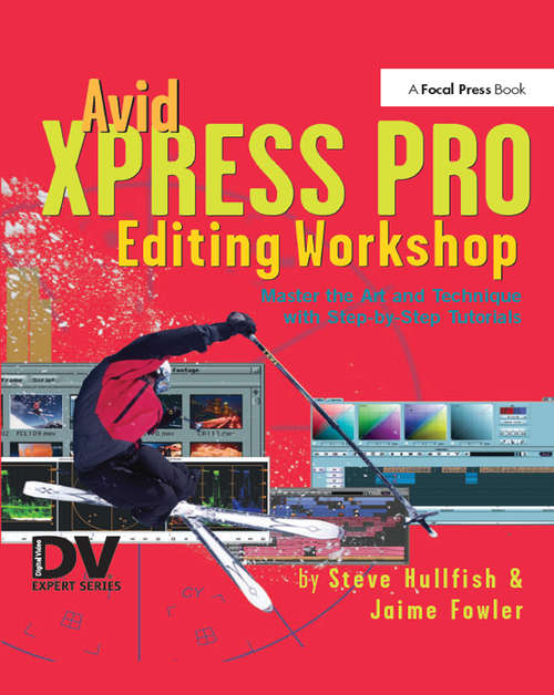 Book cover of Avid Xpress Pro Editing Workshop (Dv Expert Ser.)