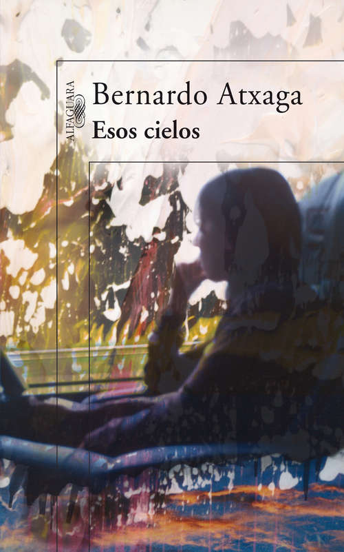 Book cover of Esos cielos (Biblioteca De Bolsil Ser.)