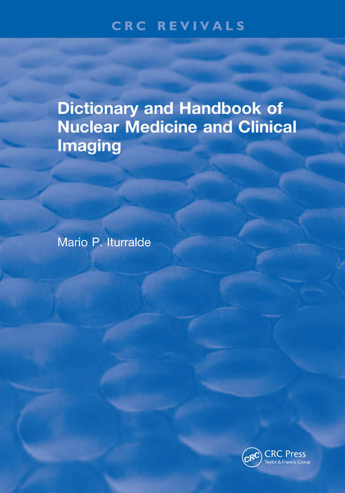 Book cover of Dictionary and Handbook of Nuclear Medicine and Clinical Imaging