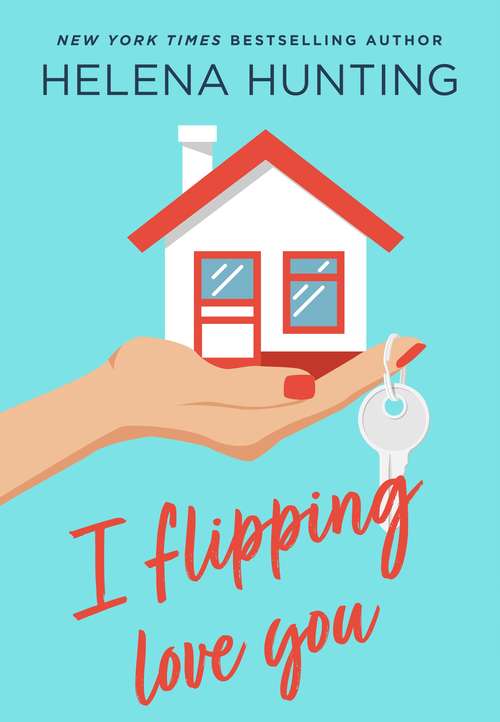 Book cover of I Flipping Love You